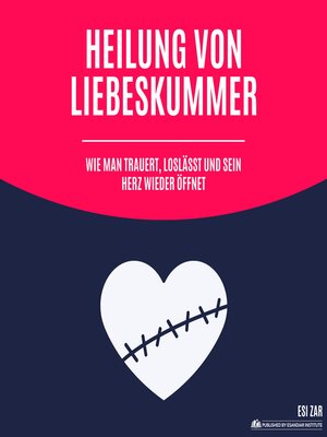 cover image of Heilung von Liebeskummer